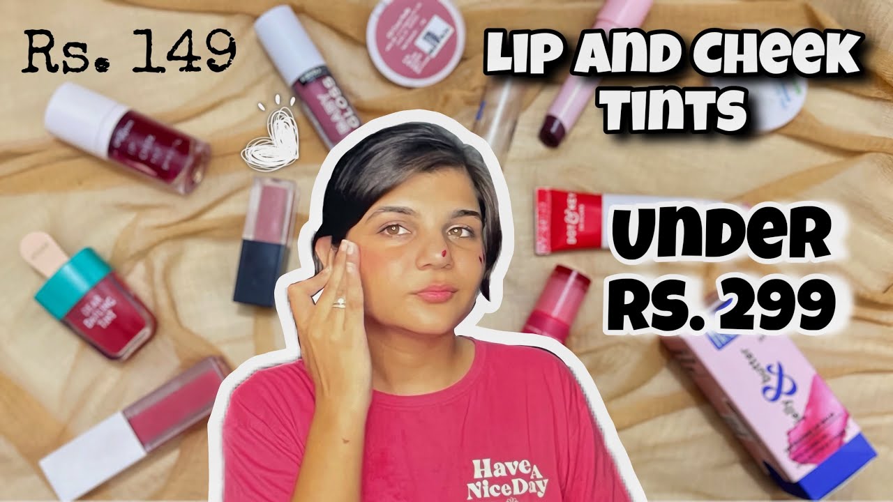 *Best* Affordable Lip And Cheek Tints🌷 Rs. 150✨ Natural flushed Look | For all skintones💄 India