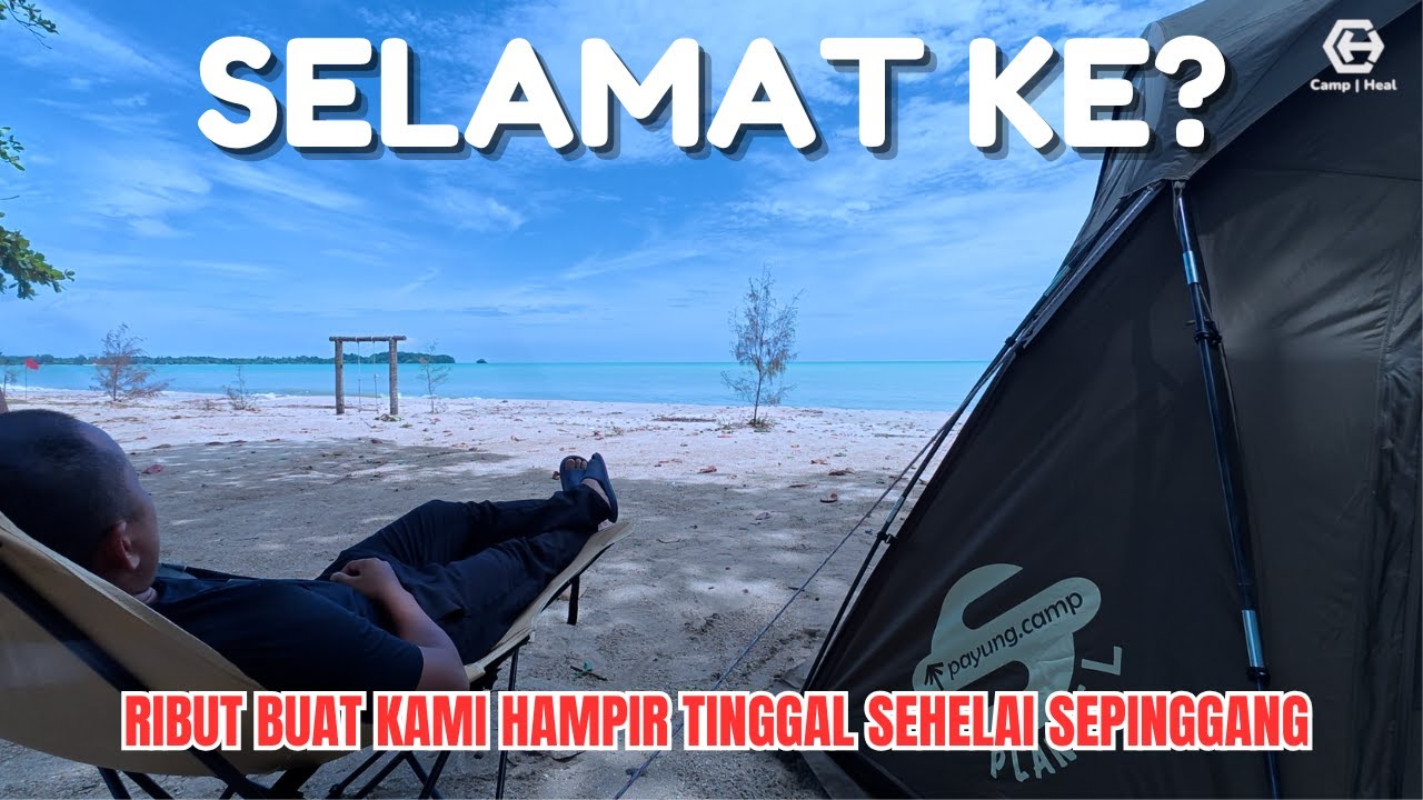 RIBUT DATANG TIBA-TIBA‼️ Khemah Hampir Terbang Di Bayu Impian Campsite Punggai | Camping 3H2M ASMR