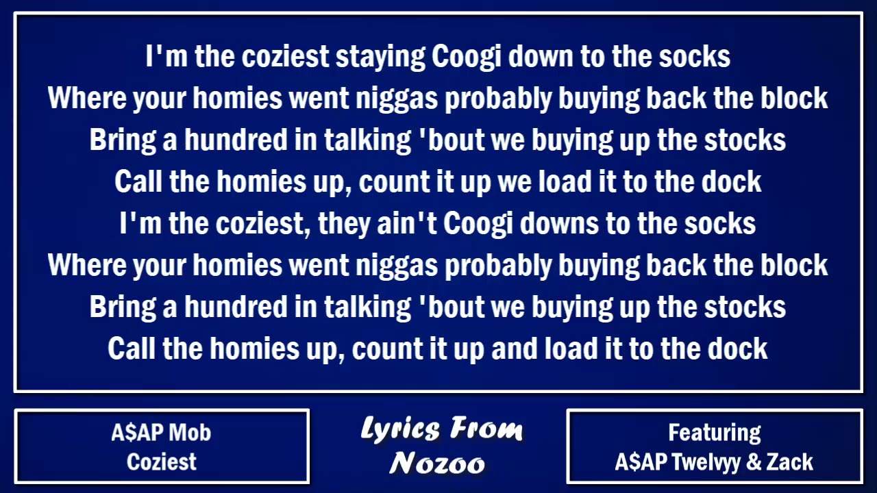 A$AP Mob - Coziest (Lyrics) Ft. A$AP Twelvyy & Zack