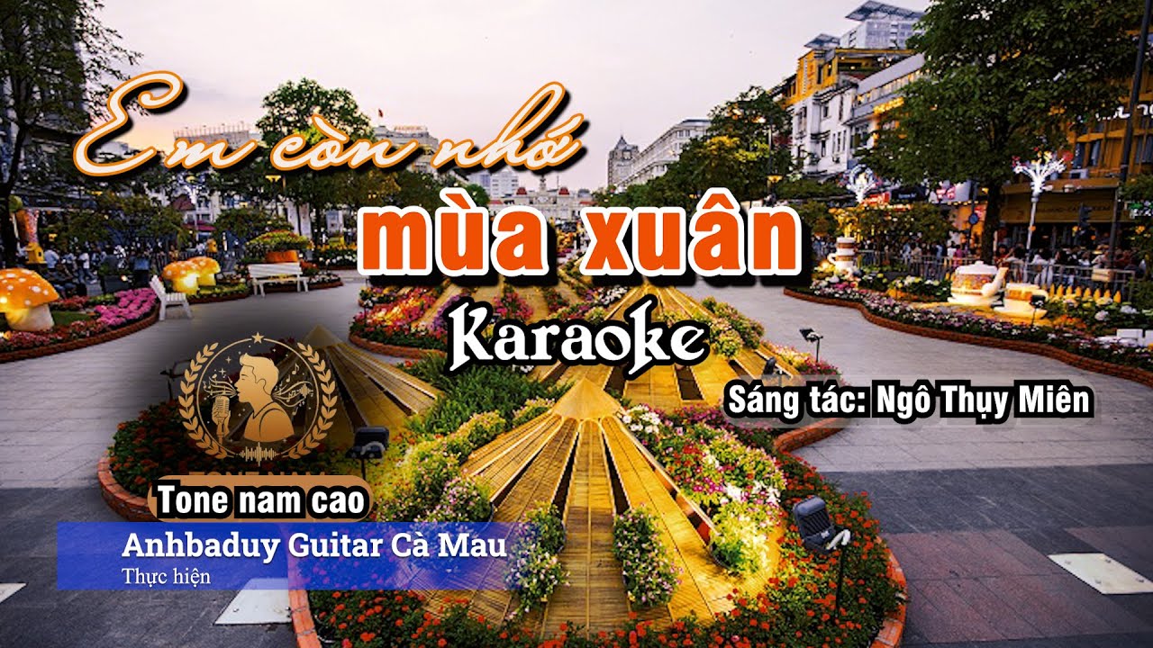Em còn nhớ mùa xuân | Karaoke | Tone Nam Cao - C | Anhbaduy Guitar - Cà Mau