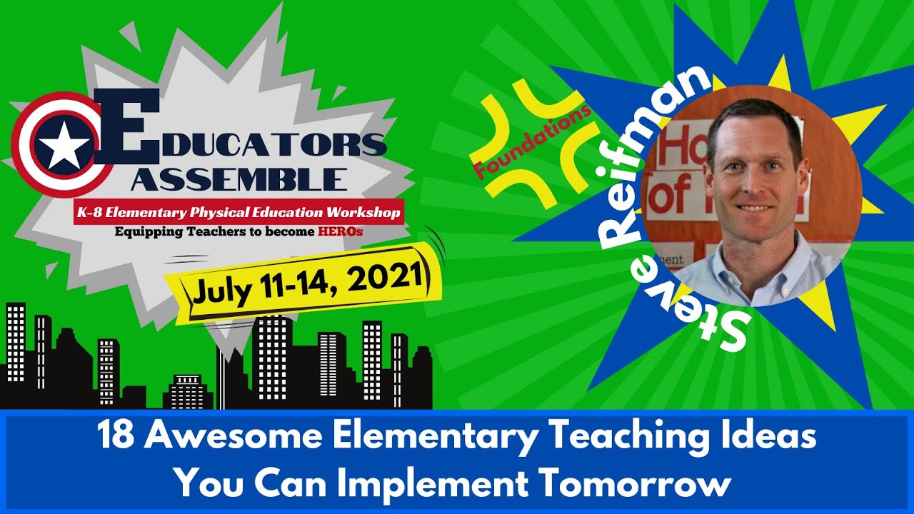 Steve Reifman-EPEW 2021-18 Awesome Elementary Teaching Ideas You Can Implement Tomorrow