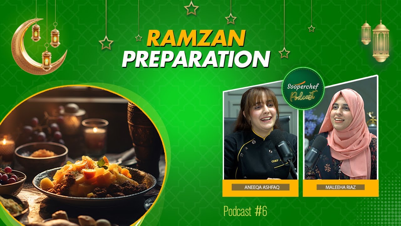 Prep For Ramadan: Ramadan Meal Planning Made Easy (How To Prepare For Ramadan) SooperChef Podcast
