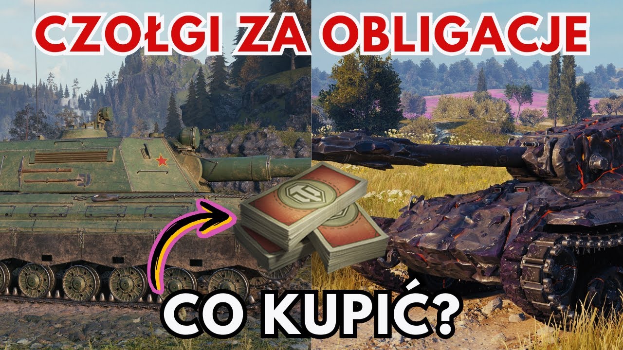 JAKI CZOŁG ZA OBLIGACJE 2025? RANKING WORLD OF TANKS - PORADNIK