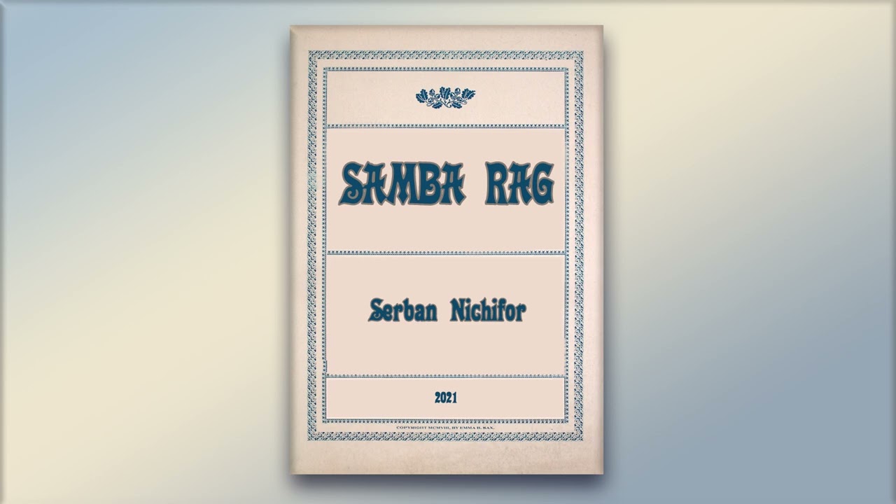 Samba Rag - Serban Nichifor - RagTime - Midi - Piano - 2021