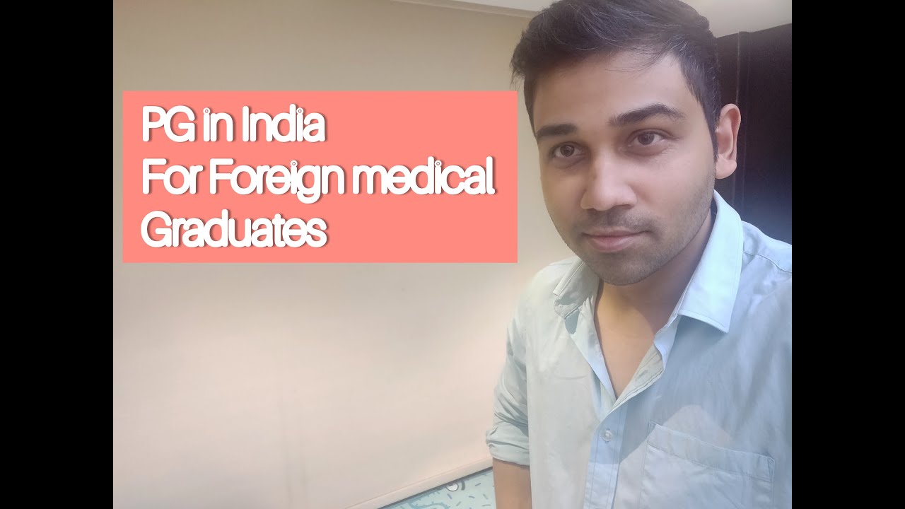 PG in India for Foreign medical graduates