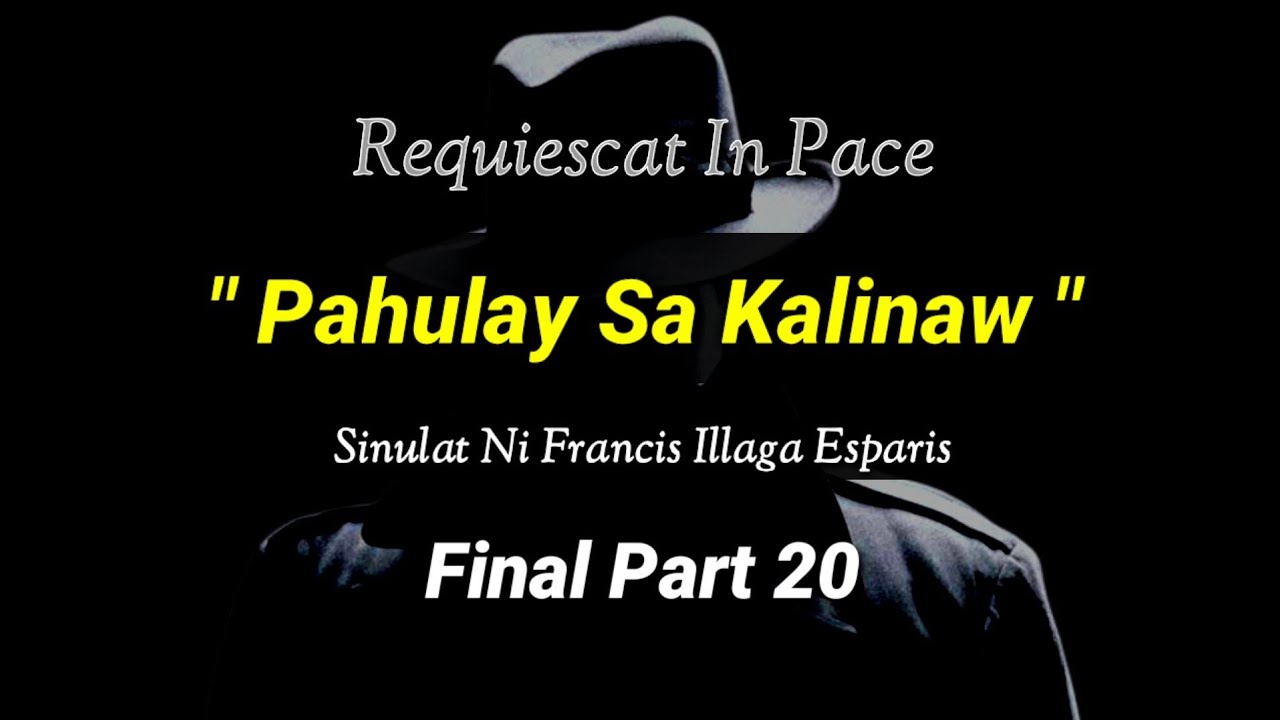 Pahulay Sa Kalinaw Part 20 Kataposang Sumpay