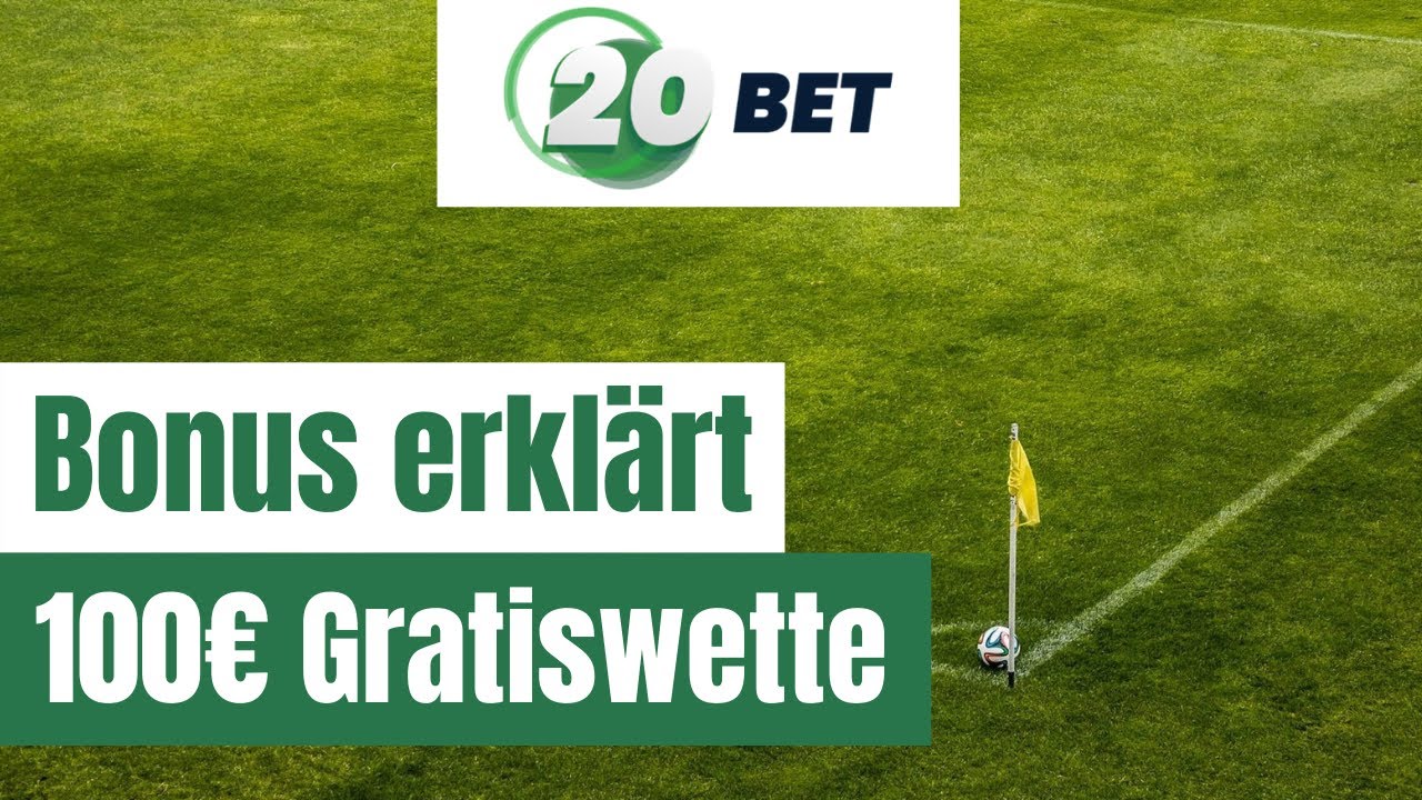 20bet &raquo; 100% Bonus &raquo; 100&euro; Gratiswette f&uuml;r Neukunden