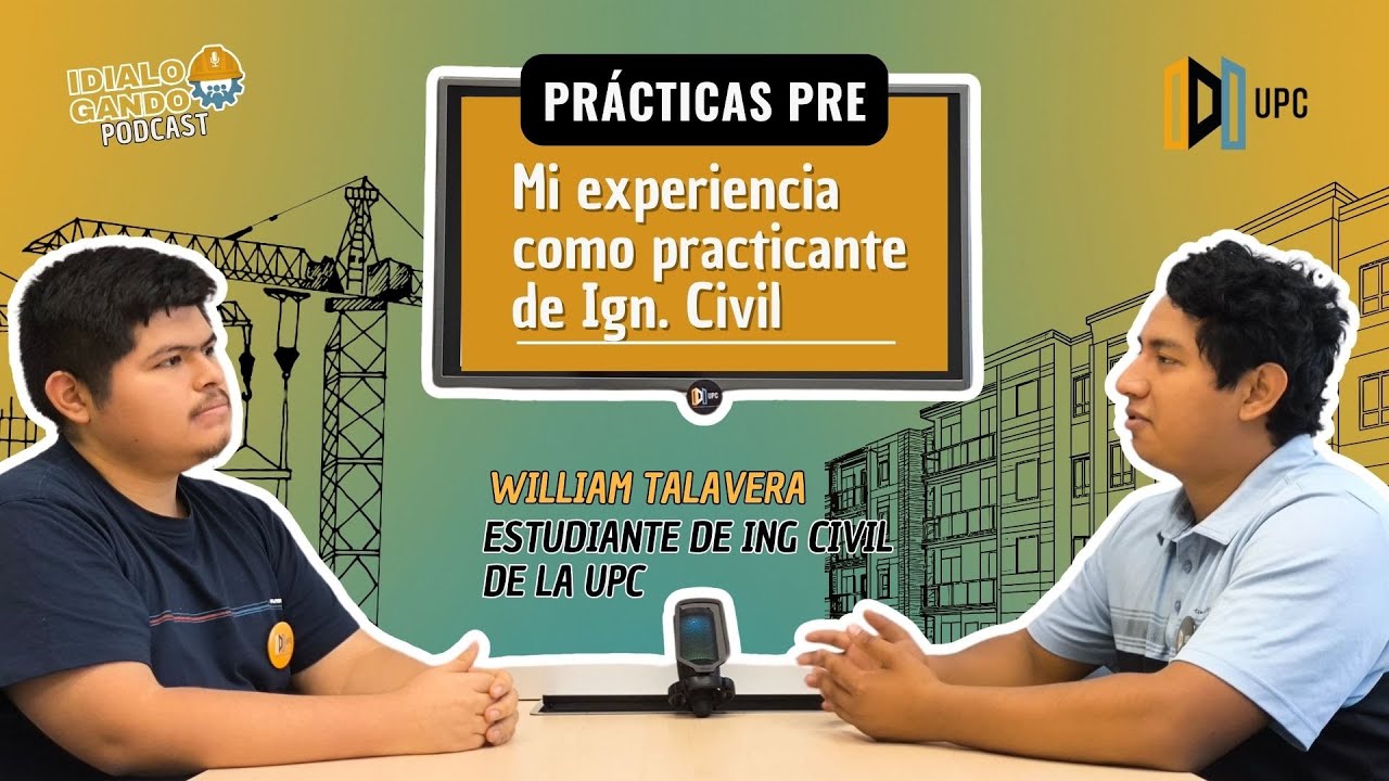 IDIALOGANDO - Tercera Temporada EP01 [Mi primera experiencia como Practicante de Ing. Civil]