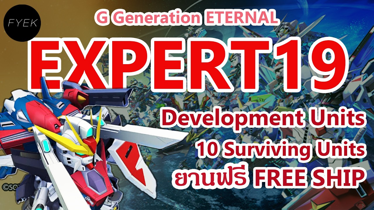 Eternal Road EXPERT 19 (EX19) Development /10 surviving - SD Gundam G Generation Eternal