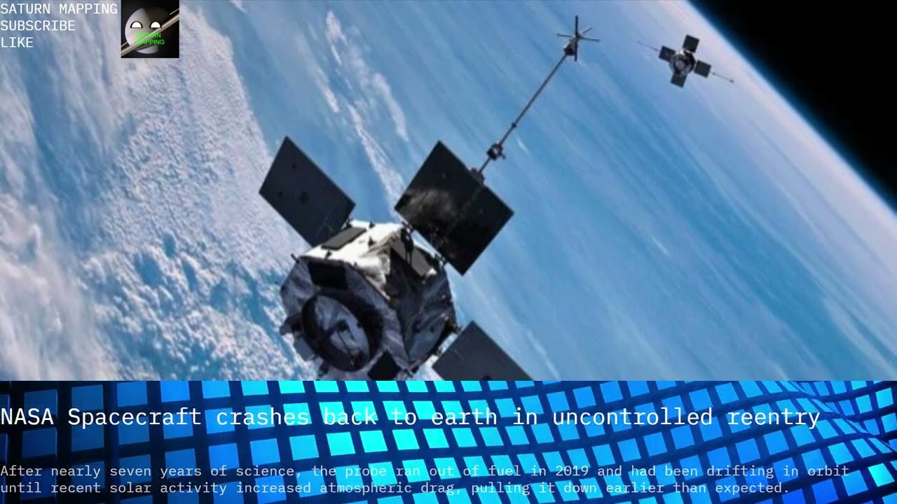 Saturn Mapping Info Presents: NASA Spacecraft crashes back to earth in uncontrolled reentry