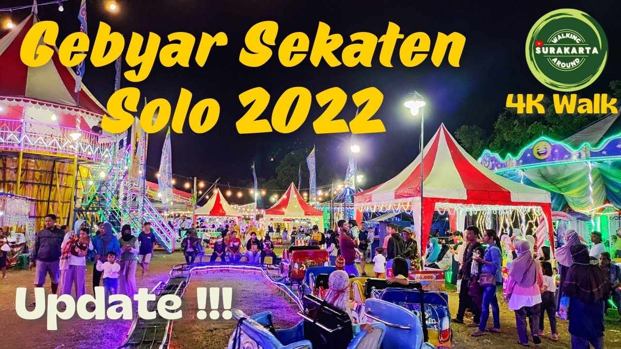 Update !!! Semarak Pasar Malam Sekaten Solo 2022
