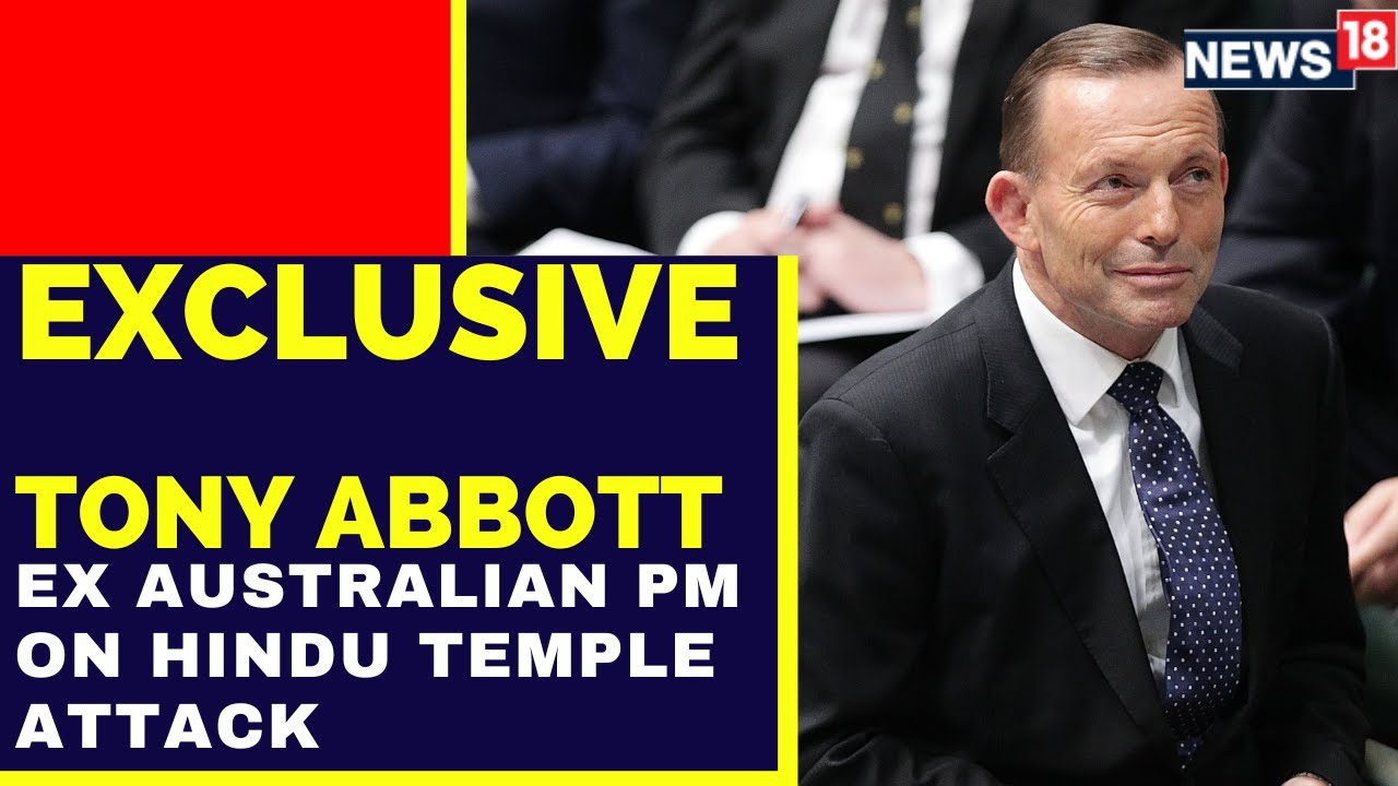Former Australian PM Tony Abbott Assures Action Against Attacks On Hindu Temples In The Country