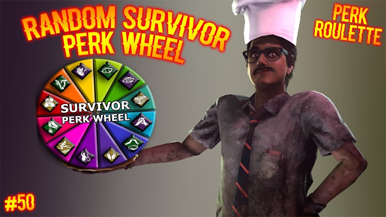 Random Survivor Perk Wheel #50 - PERK ROULETTE! - Dead By Daylight