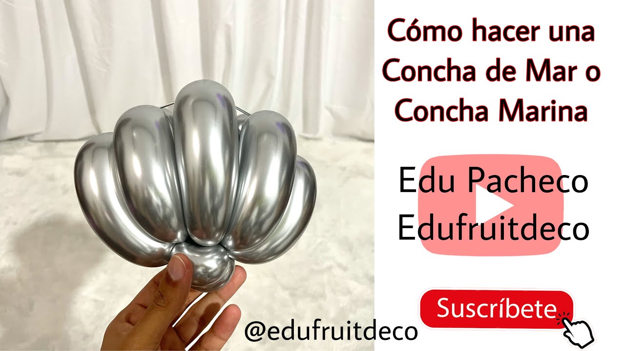 CÓMO HACER UNA CONCHA DE MAR / Concha Marina / Accesorio Del Mar para Bouquets de Globos / Globo 260