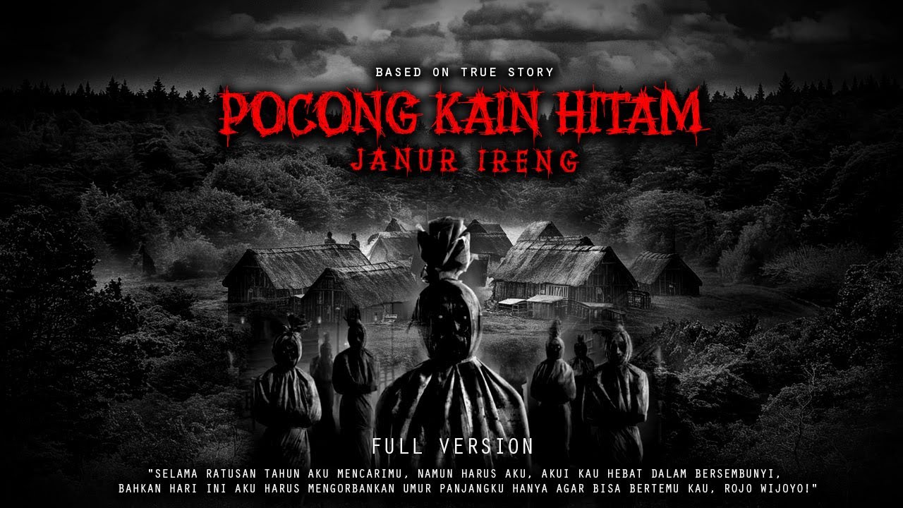 TEROR POCONG BERKAIN KAFAN HITAM (JANUR IRENG ) FULL