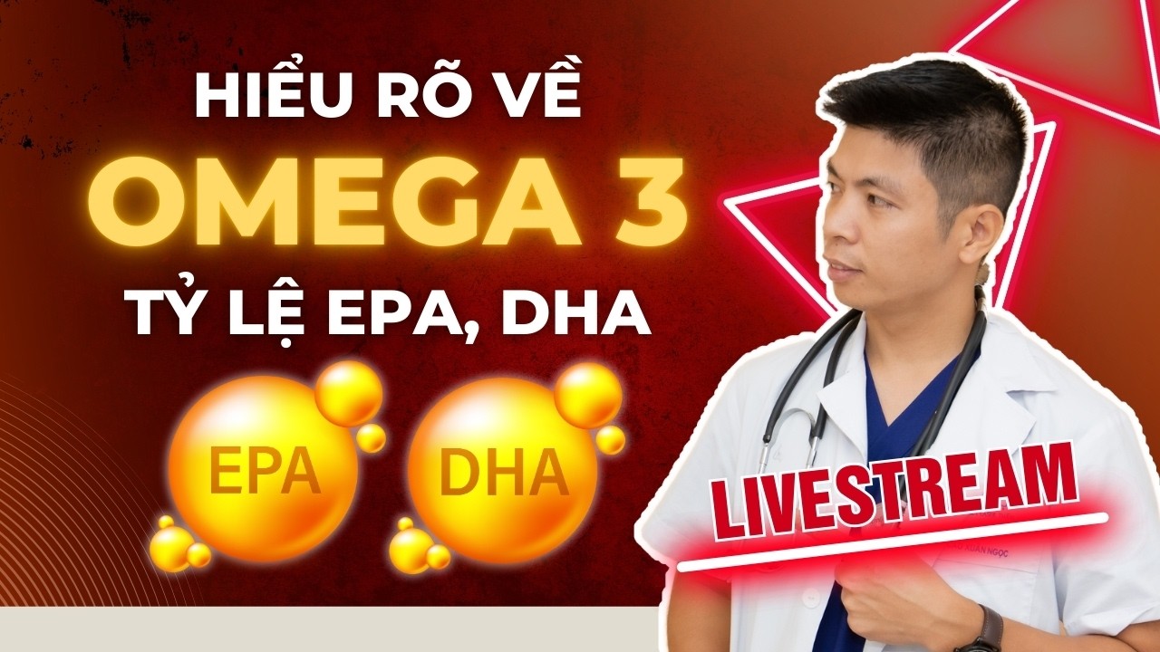 Hiểu về Omega 3, Tỉ Lệ EPA, DHA