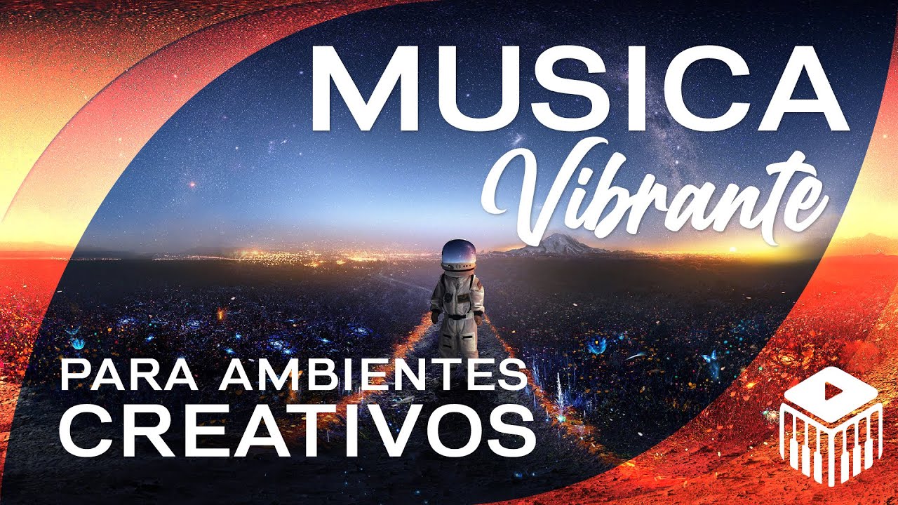 🌟🌟 M&Uacute;SICA VIBRANTE PARA AMBIENTES CREATIVOS 🌟💡