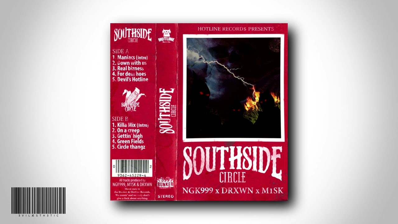 NGK999 - SOUTHSIDE CIRCLE w/ M1SK & DRXWN [FULL TAPE]