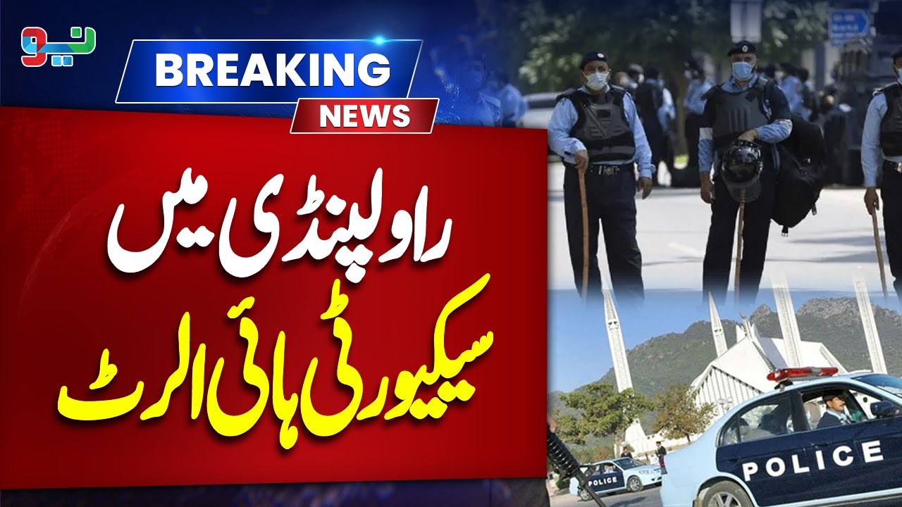 Rawalpindi on High Security Alert | Latest News Update | NEO News