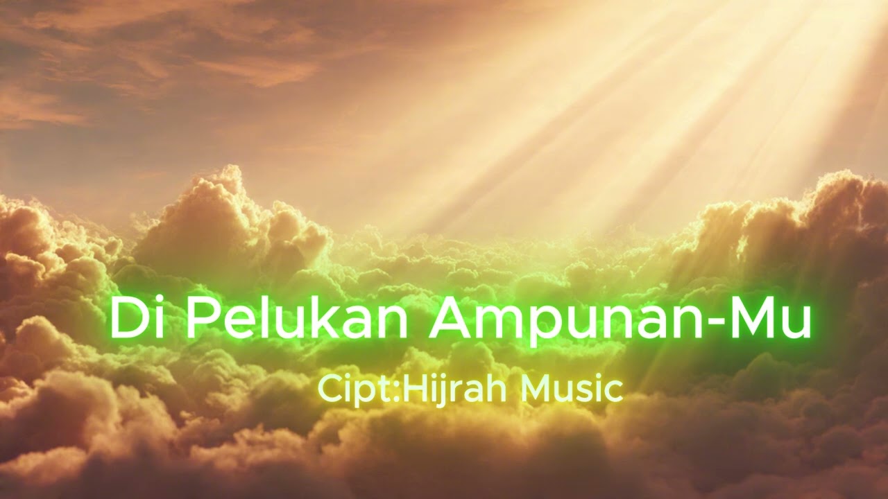 Di Pelukan Ampunan-Mu | Lagu Religi Menenangkan Hati | Pop Religi Wanita