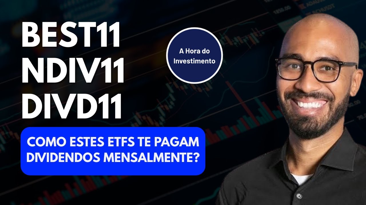 BEST11, NDIV11 E DIVD11: COMO ESTES ETFS PAGAM DIVIDENDOS MENSAIS?
