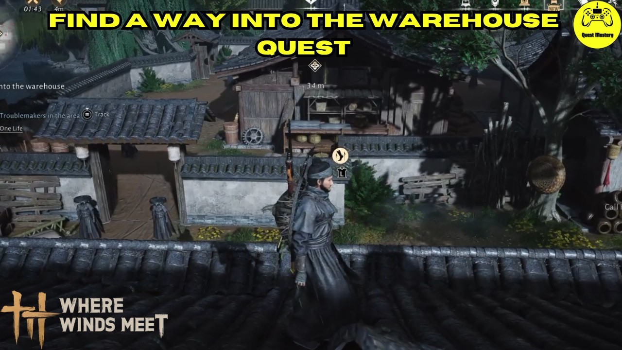 Find A Way Into The Warehouse Quest The Yama Escort Where Winds Meet