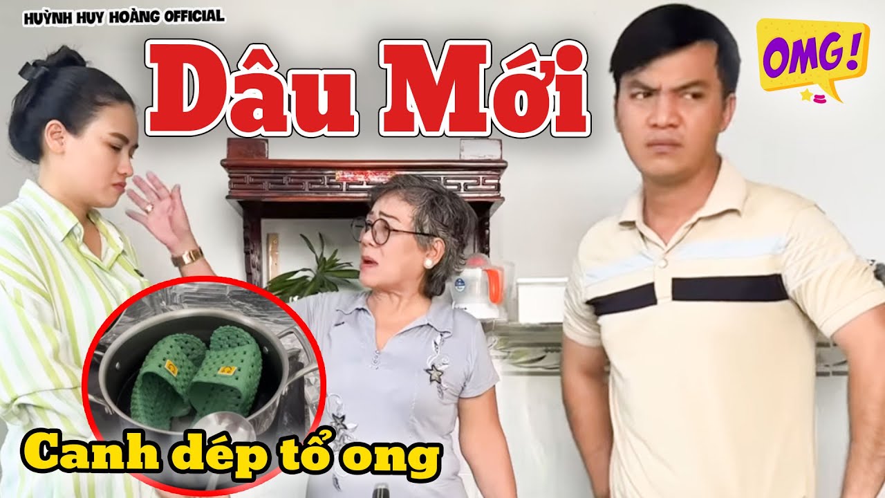 Mới Về Làm Dâu Mà Cho Má Chồng Tô Canh Dép Tổ Ong | Huỳnh Huy Hoàng Official