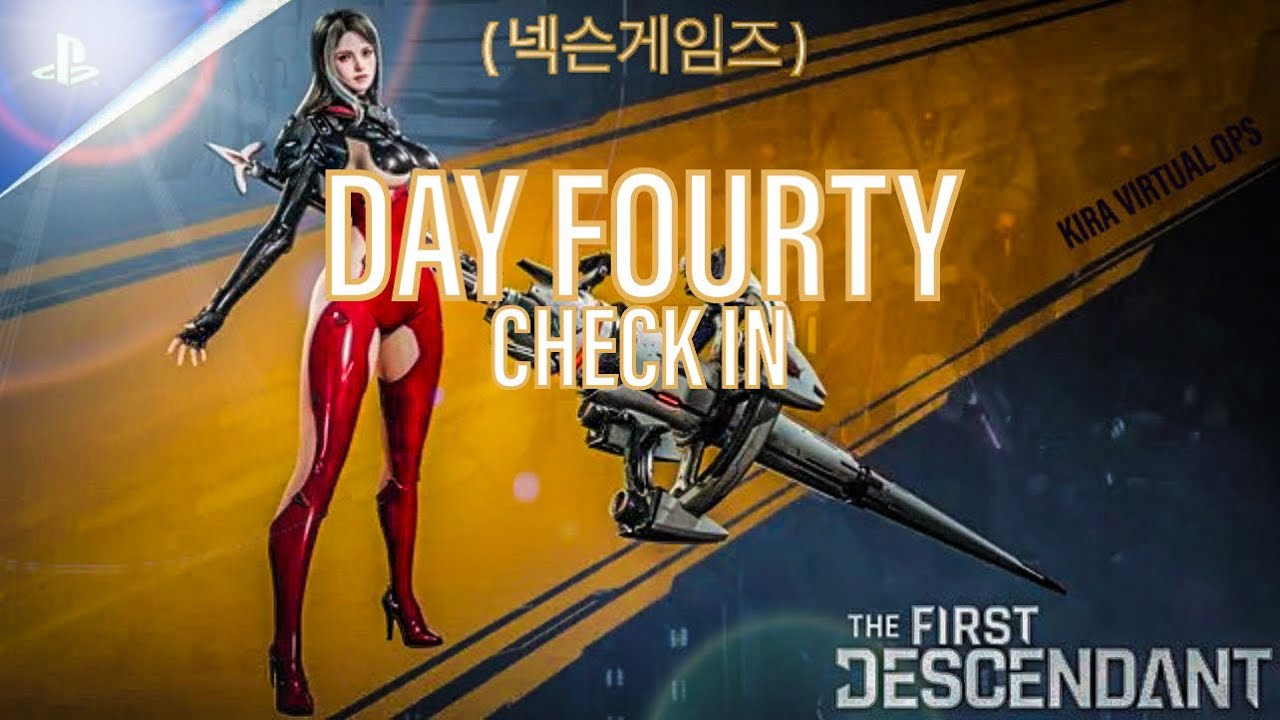 THE FIRST DESCENDANT ( 넥슨게임즈 ) ᕈS5 🎮 : SEASON THREE : EPISODE 3 : DAY FOURTY