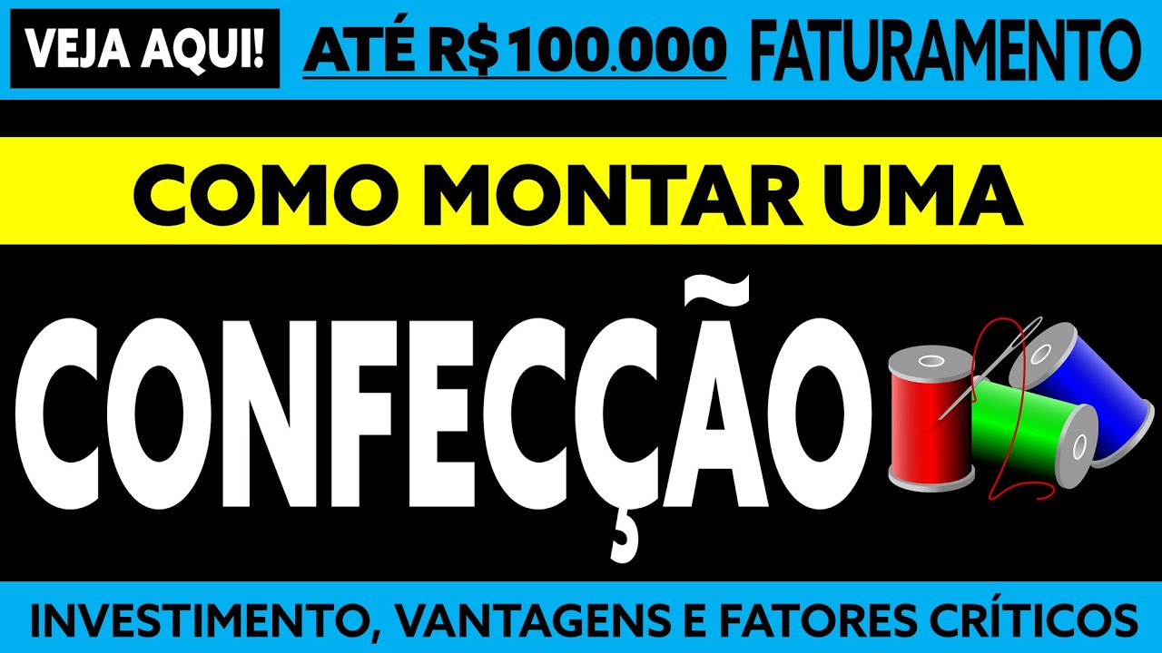 COMO MONTAR UMA CONFECÇÃO