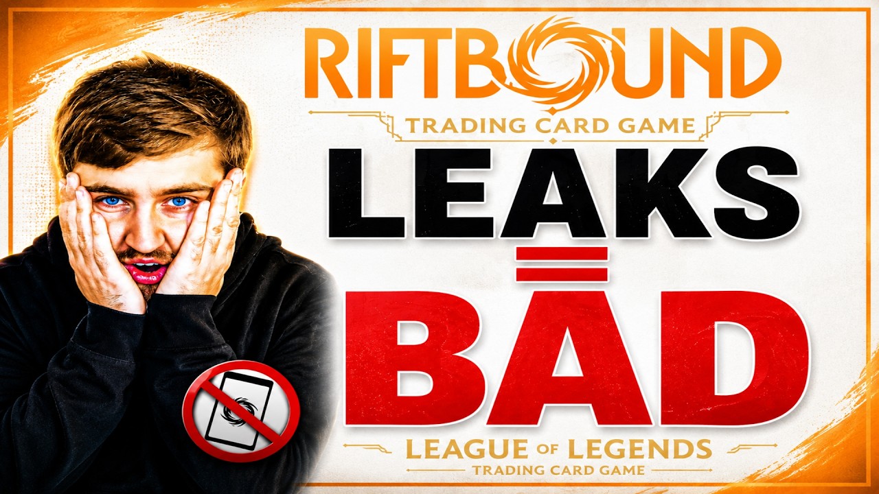 Why Riftbound Leaks Are BAD For The Game!