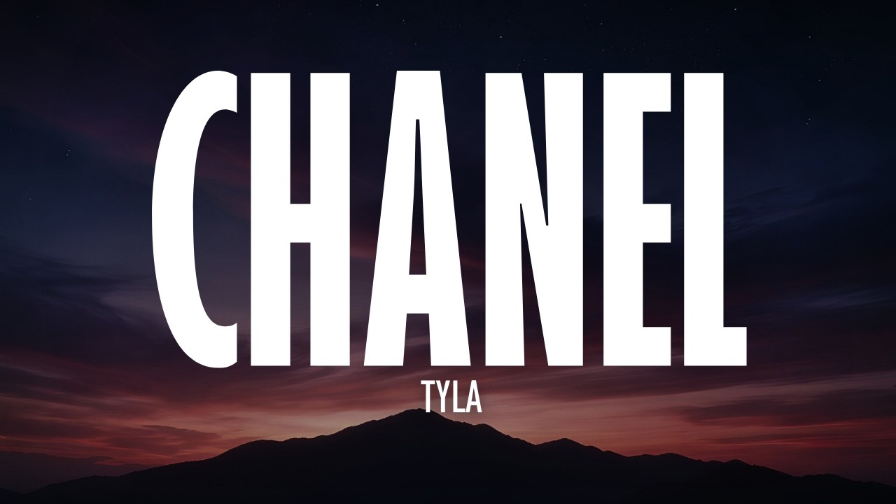 Tyla - CHANEL (Lyrics)