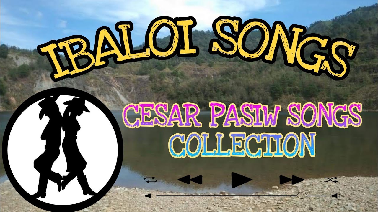 Ibaloi Songs | Cesar Pasiw Songs