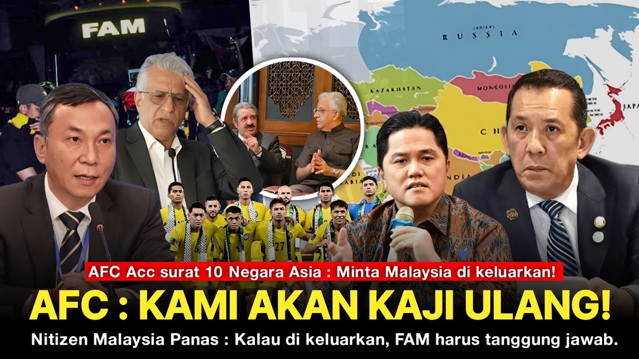 YES! AFC Acc Malaysia di Keluarkan dari Federasi AFC, Presiden AFC : Sabar sedikit, lagi di review!