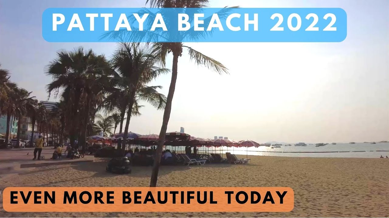 Pattaya Beach 2022, Stunningly Beautiful beach