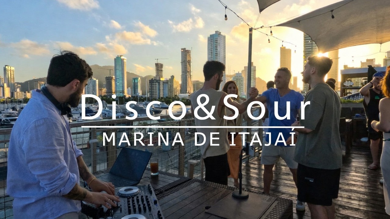 Disco&Sour | Minimal Deep Tech Sunset Set - Marina de Itajaí - SC
