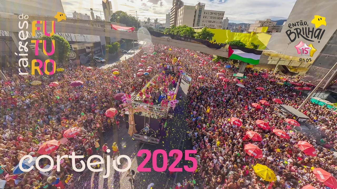 ENTÃO BRILHA - Raízes do Futuro - Cortejo 2025