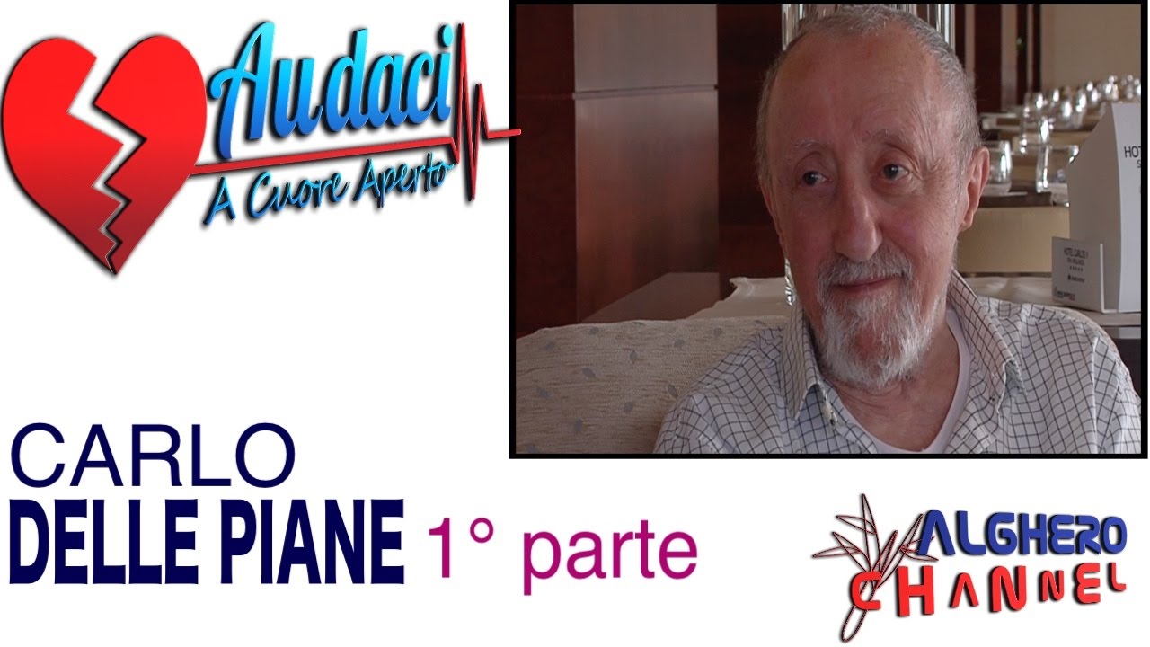 Audaci a cuore aperto -decima puntata - Carlo Delle Piane ( 1° parte)