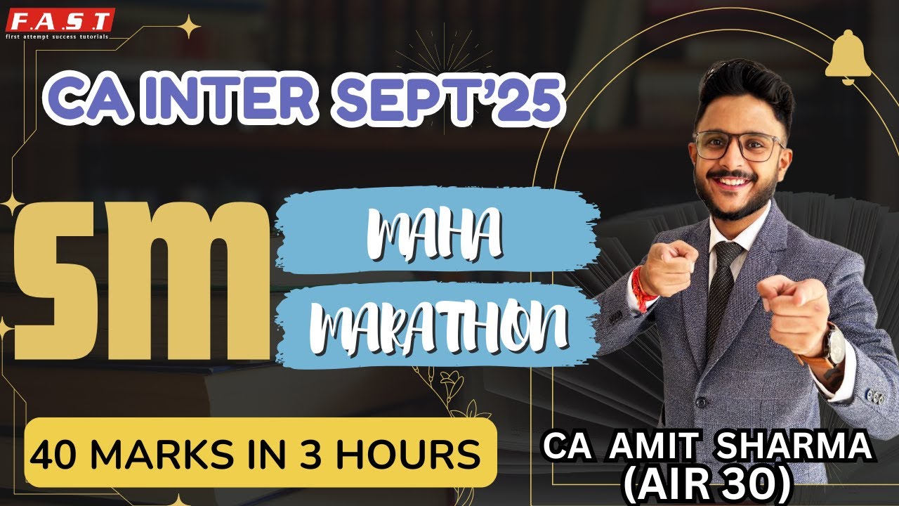 STRATEGIC MANAGEMENT (SM) MARATHON I 40 MARKS IN 3 HOURS I CA INTER SEPT'25 I CA AMIT SHARMA(AIR 30)