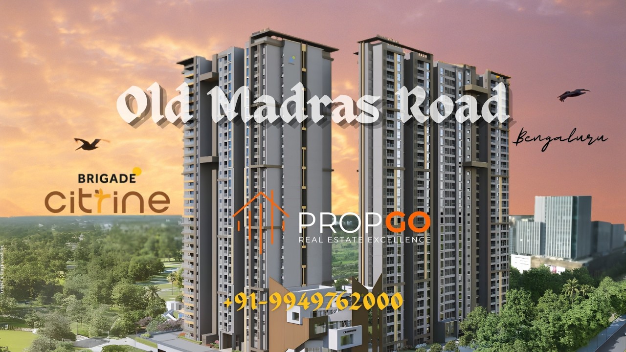 Brigade Citrine Flats, Old Madras Road, Bengaluru | Contact: +91-9949762000 | #propgobengaluru