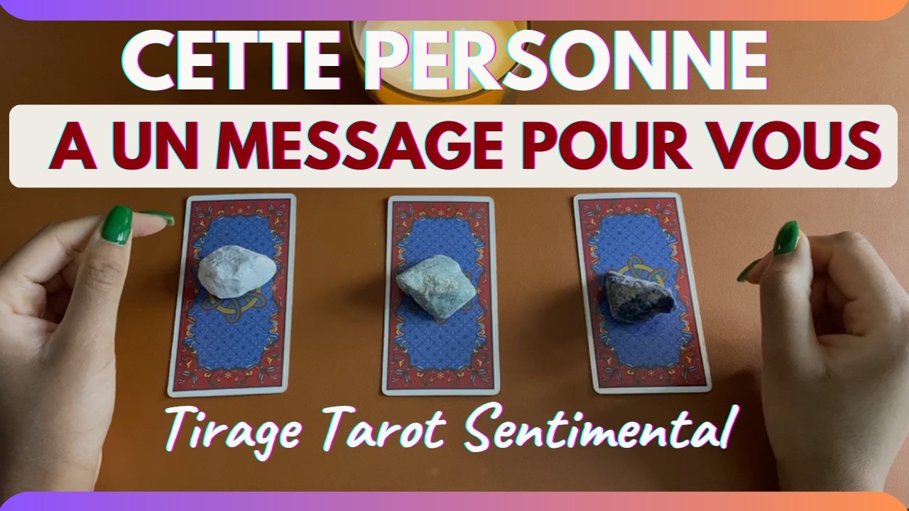 💕Ce que cette personne aimerait vous avouer 💕 | Guidance sentimentale | Tirage au choix