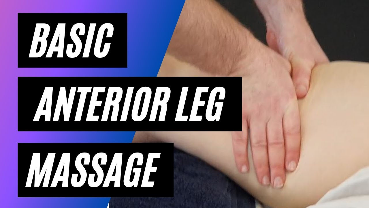Basic Leg Massage - Front of Leg