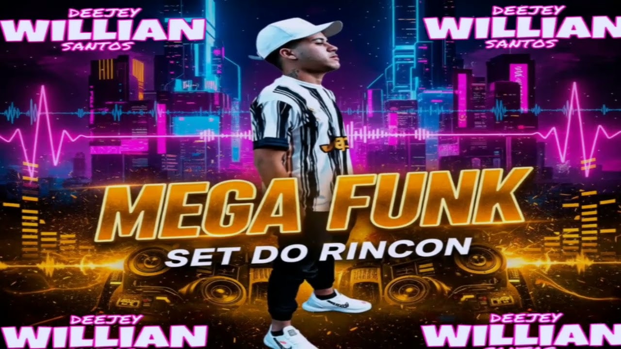 MEGA FUNK - SET DO RINCÓN 1 -(DJ WILLIAN SANTOS)