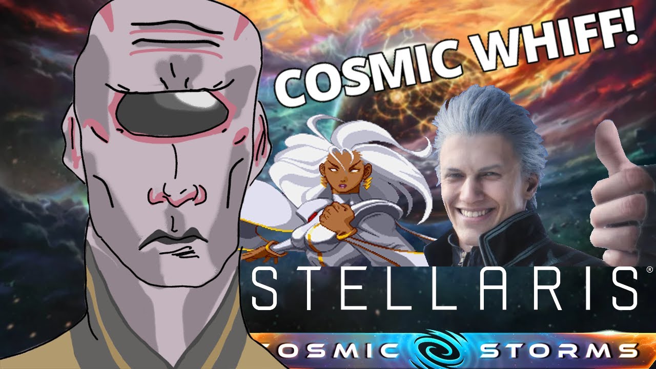 Мой опыт игры Stellaris Cosmic Storms【Mid вернулся в редакцию Menu&trade;】