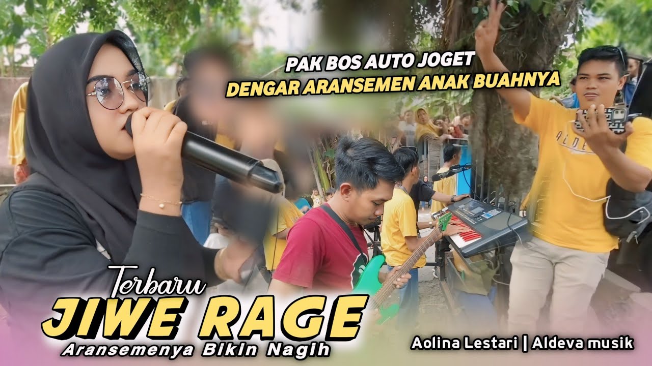 JIWE RAGE,Terbaru Aldeva musik voc aolina lestari,aransemenya gila bener bikin nagih