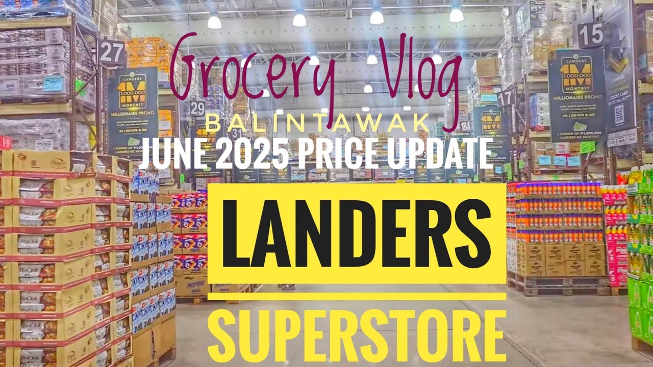 Landers Superstore Balintawak | June 2025 Price Update | Grocery Vlog