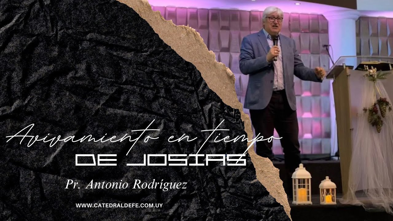 Avivamiento en tiempo de Josias/Pr. Antonio Rodríguez/25.1.2026