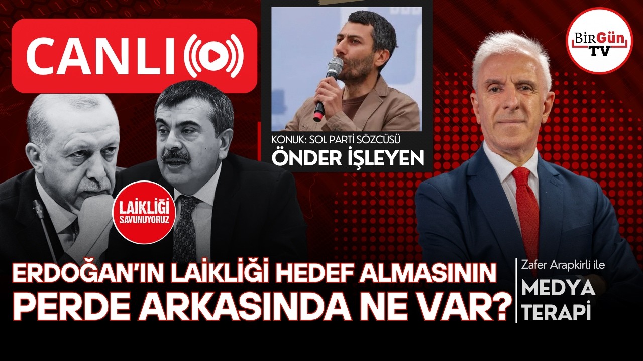 #CANLI I ÖNDER İŞLEYEN anlatıyor: Erdoğan laikliği neden hedefine aldı? I Medyaterapi 20.02.2026