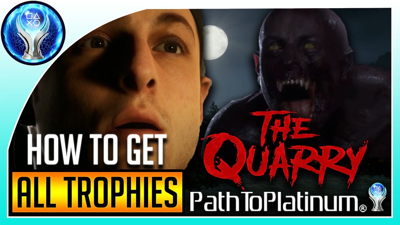 Path To Platinum | The Quarry [How To Get All Trophies]