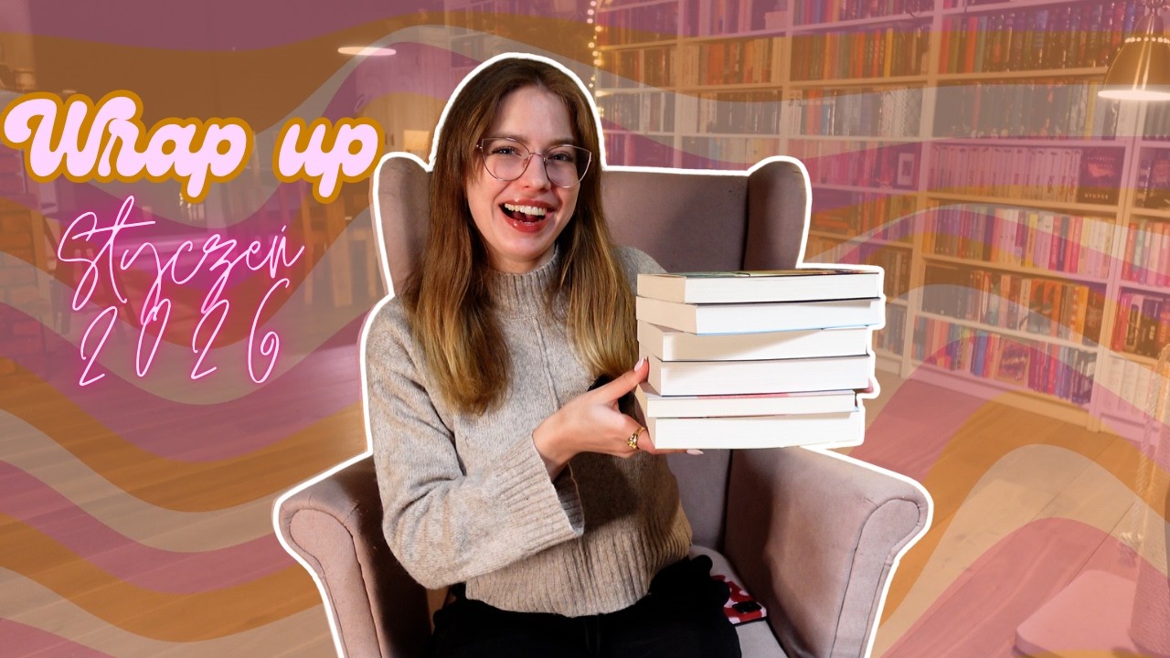 Lekko sp&oacute;żniony... WrapUP styczeń 2026 📚🧨