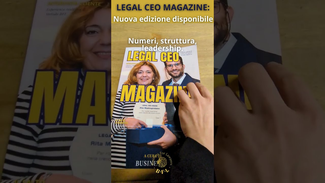 Nuova edizione del Magazine Legal CEO per avvocati ora disponibile